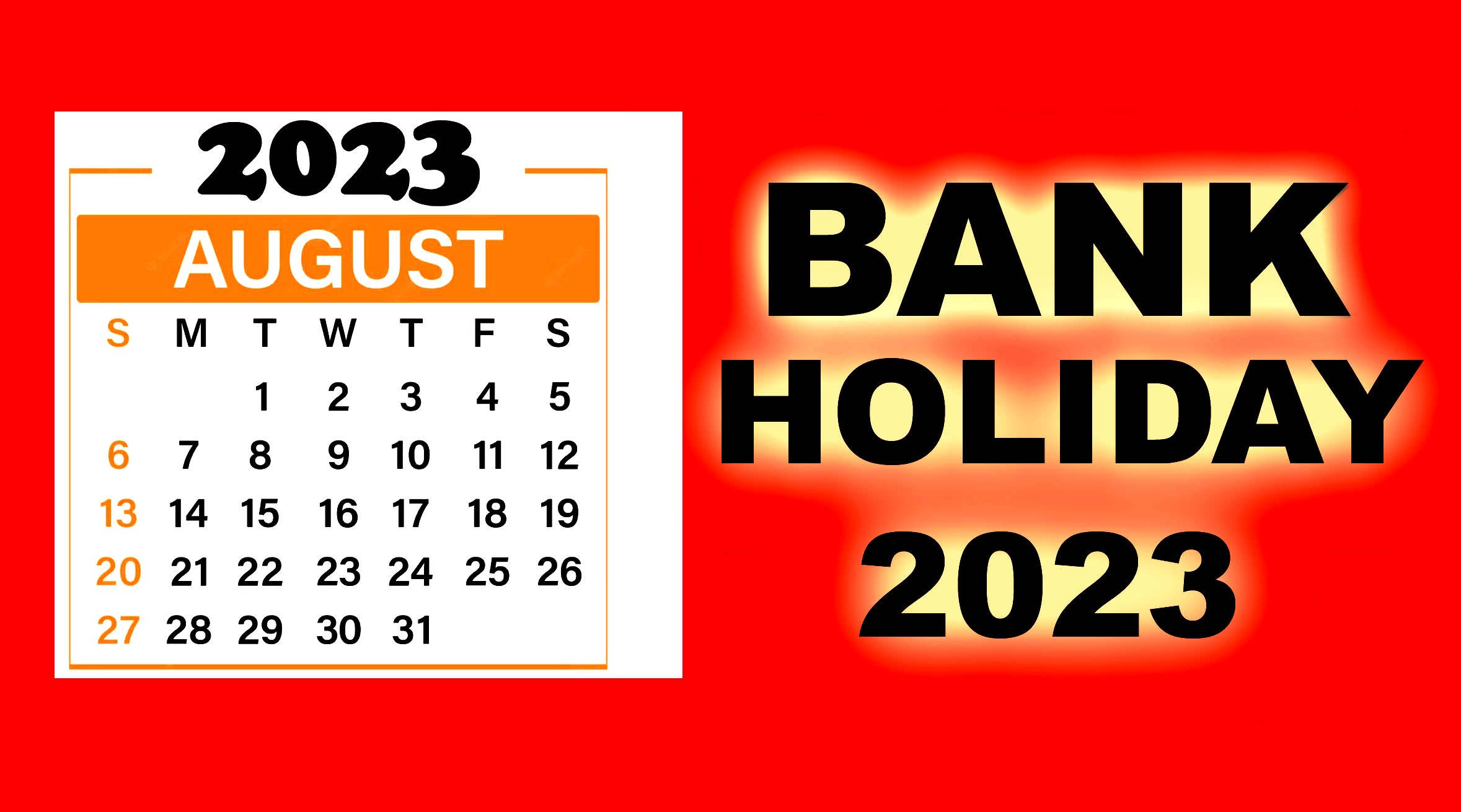 Bank Holiday August 2023