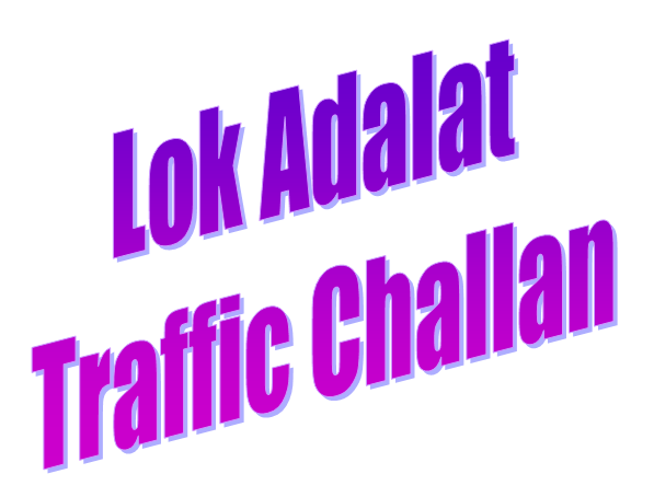 Lok Adalat Traffic Challan