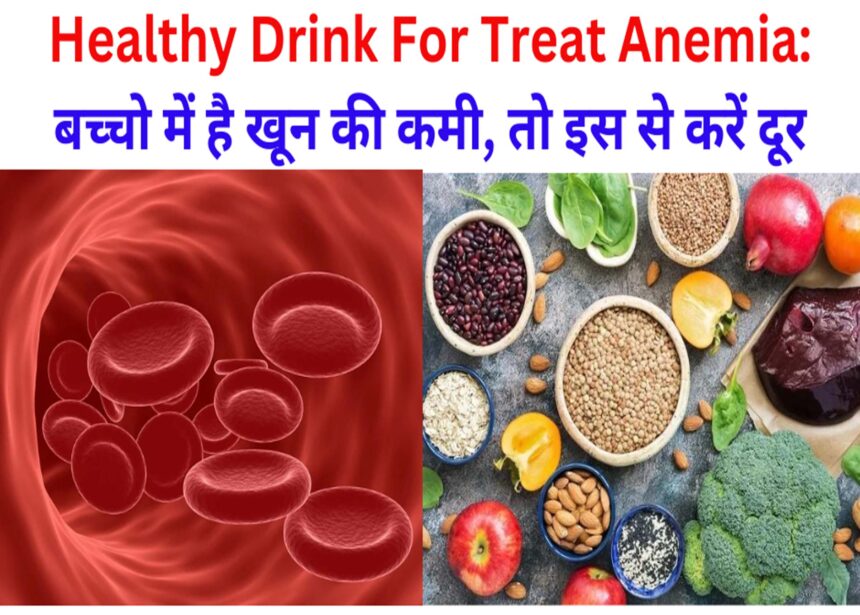 Healthy Drink For Treat Anemia