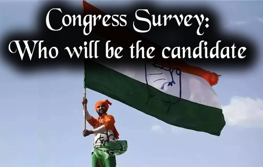 Congress Survey Congress candidate