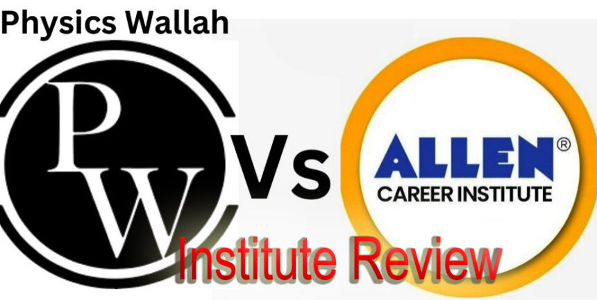 Physics wallah vs Allen