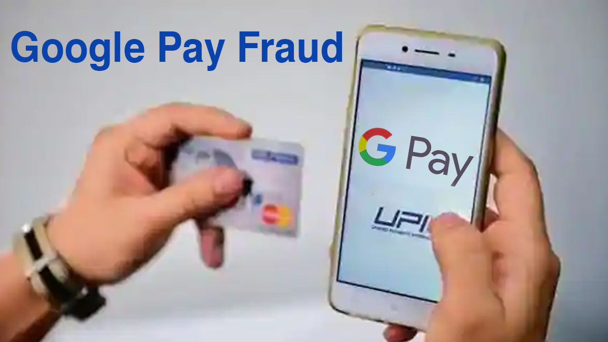 Google Pay Fraud