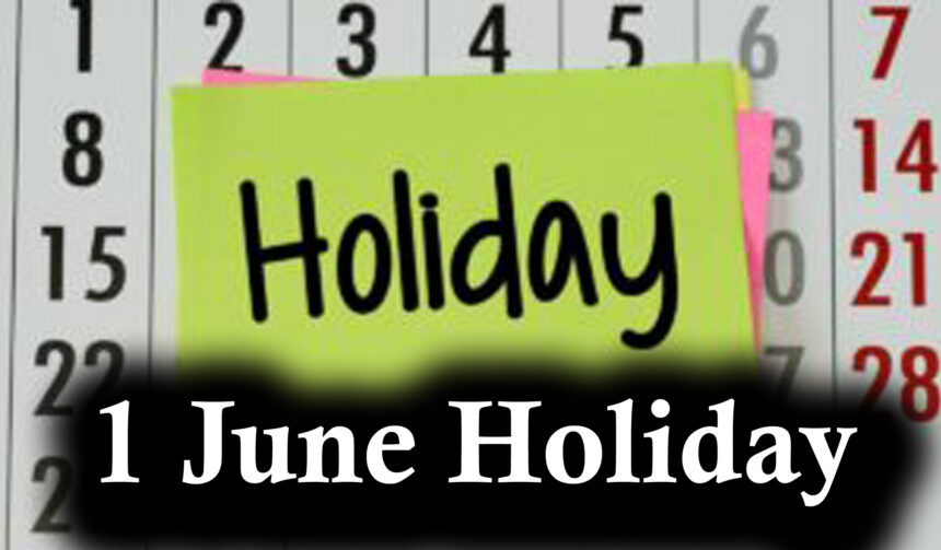 1 June Holiday
